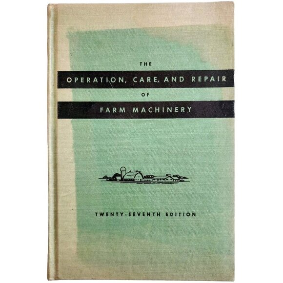 1955 Operation Care & Repair Of Farm Machinery John Deere Co HC Agriculture WHBS - Picture 2 of 7